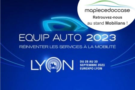 Mapiècedoccase participe au salon Equip Auto de Lyon 2023 